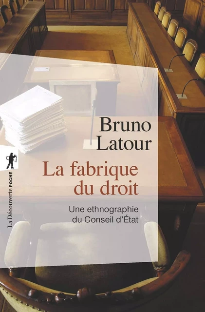 La fabrique du droit - Bruno Latour - La Découverte