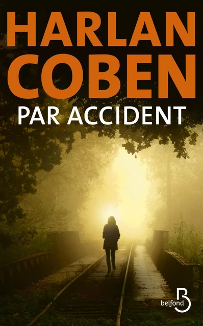 Par accident - Harlan COBEN - Place des éditeurs