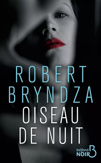 Oiseau de nuit - Robert Bryndza - Place des éditeurs