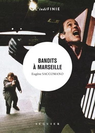 Bandits à Marseille