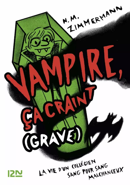 Vampire, ça craint (grave) - tome 1 - N. M. Zimmermann - Univers Poche