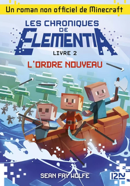 Les Chroniques d'Elementia - tome 2 : L'ordre nouveau - Sean Fay Wolfe - Univers Poche