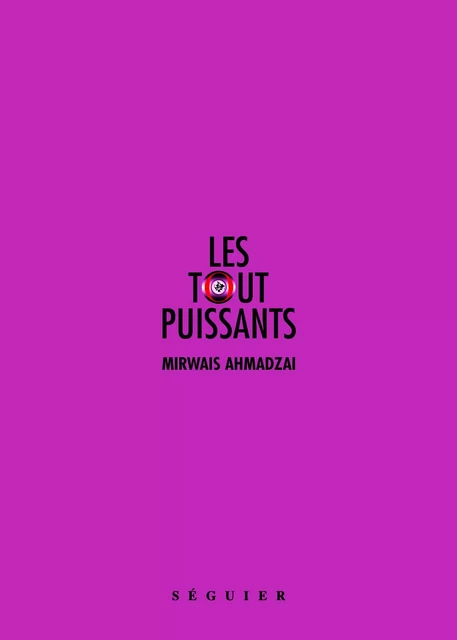 Les Tout-Puissants -  Mirwais - Groupe Robert Laffont