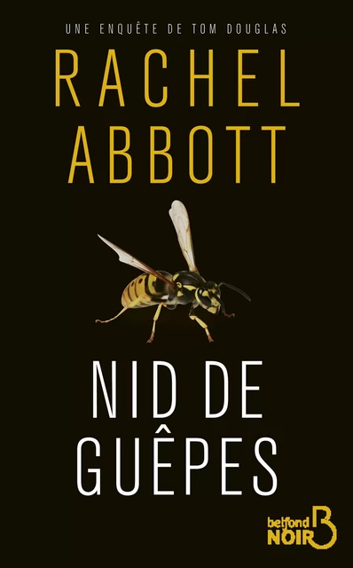 Nid de guêpes - Rachel Abbott - Place des éditeurs