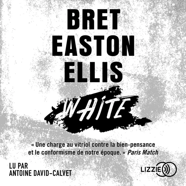 White - Bret Easton Ellis - Univers Poche