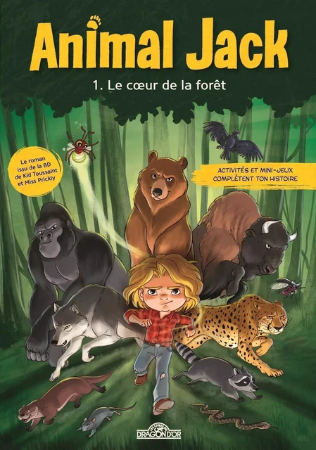 Animal Jack – Tome 1 – Le Cœur de la forêt – Lecture roman jeunesse – Dès 7 ans -  Dupuis - edi8