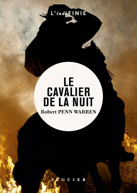 Le Cavalier de la Nuit - Robert Penn Warren - Groupe Robert Laffont