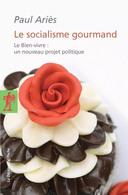 Le socialisme gourmand - Paul Ariès - La Découverte