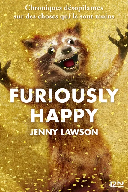 Furiously Happy - Jenny Lawson - Univers Poche