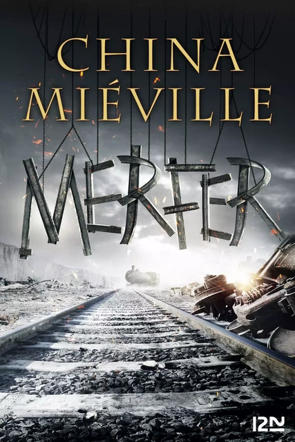 Merfer - China Miéville - Univers Poche