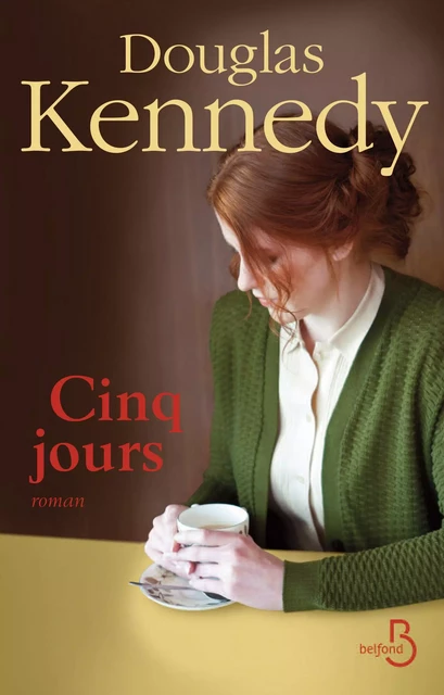 Cinq jours - Douglas Kennedy - Place des éditeurs