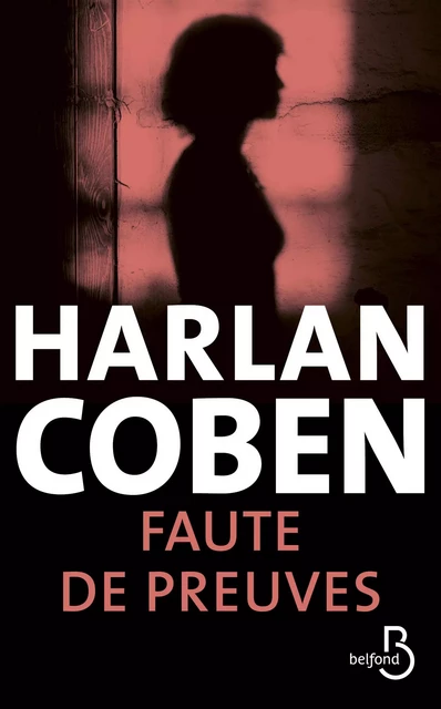 Faute de preuves - Harlan COBEN - Place des éditeurs