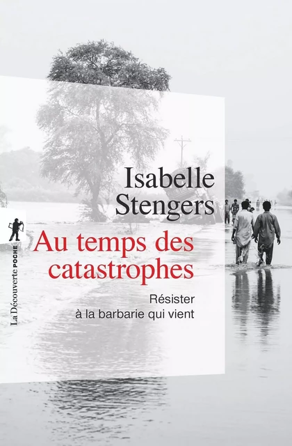 Au temps des catastrophes - Isabelle Stengers - La Découverte