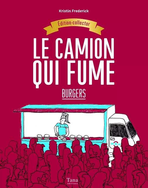 Les recettes du Camion qui fume, édition Collector - Kristin Frederick - edi8