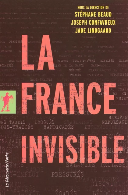 La France invisible - Stéphane Beaud, Jade Lindgaard, Joseph Confavreux - La Découverte