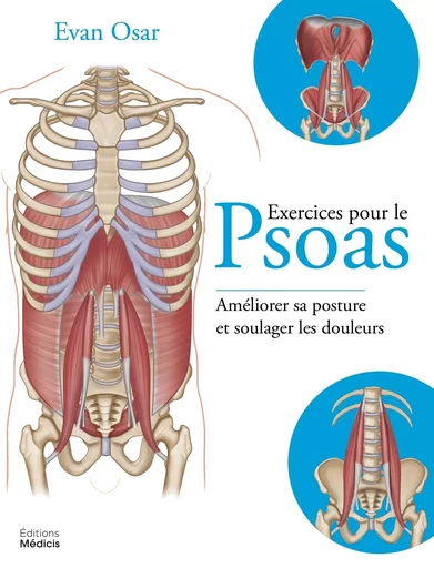 Exercices pour le Psoas - Evan Osar - Dervy