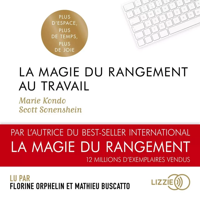 La Magie du rangement au travail - Marie Kondo, Scott Sonenshein - Univers Poche