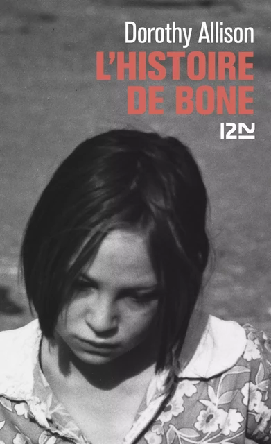 L'histoire de Bone - Dorothy Allison - Univers Poche