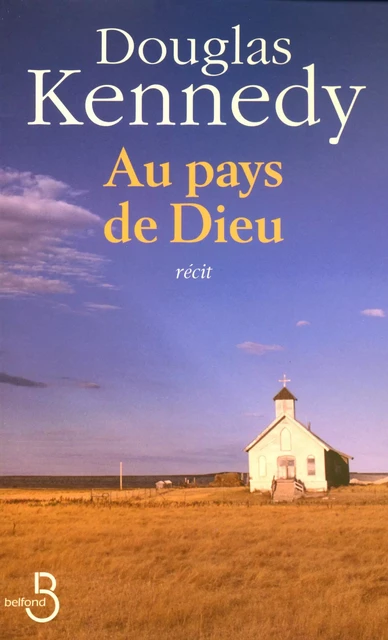 Au pays de Dieu - Douglas Kennedy - Place des éditeurs