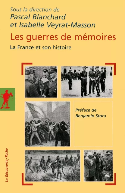 Les guerres de mémoires - Pascal Blanchard, Isabelle Veyrat-Masson - La Découverte