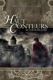 Les Haut-conteurs - Tome 3 Coeur de lune