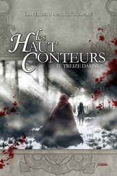 Les haut-conteurs - tome 04 Treize damnés - Tome 4