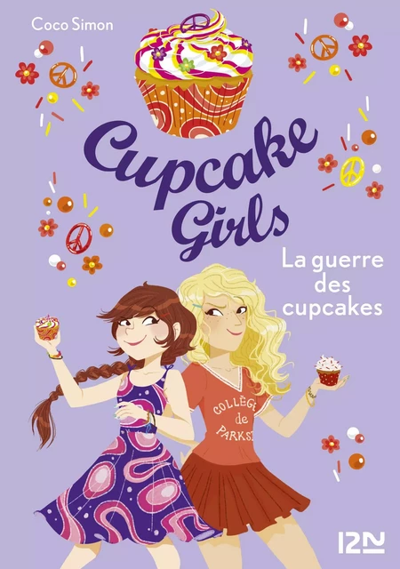 Cupcake Girls - tome 9 : La guerre des cupcakes - Coco Simon - Univers Poche