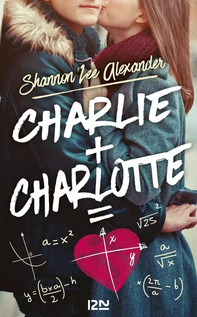 Charlie + Charlotte - Shannon Lee Alexander - Univers Poche