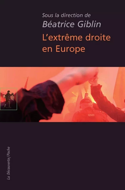 L'extrême droite en Europe - Béatrice Giblin - La Découverte