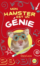 Mon hamster est un génie : tome 1