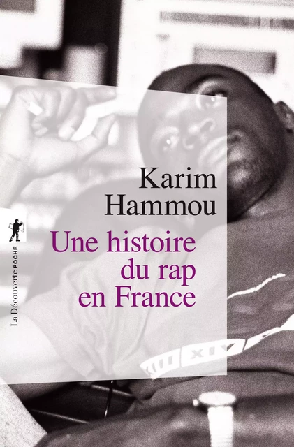 Une histoire du rap en France - Karim HAMMOU - La Découverte