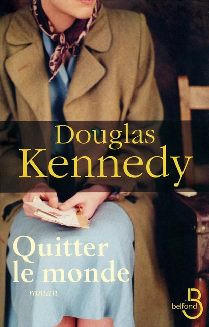 Quitter le monde - Douglas Kennedy - Place des éditeurs