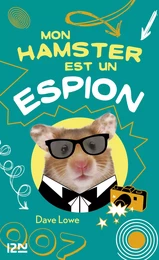 Mon hamster est un espion - tome 3