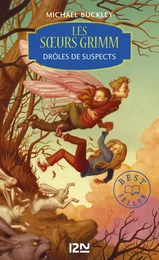 Les soeurs Grimm - tome 2 : Drôles de suspects