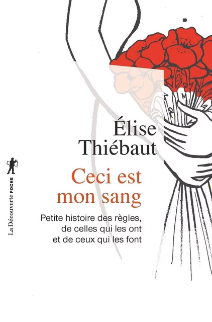 Ceci est mon sang - Élise Thiébaut - La Découverte