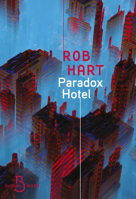 Paradox Hotel - Rob Hart - Place des éditeurs