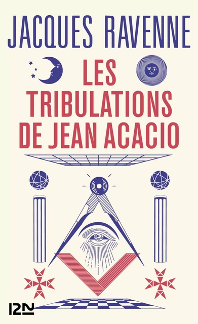 Les Tribulations de Jean Acacio - Jacques Ravenne - Univers Poche