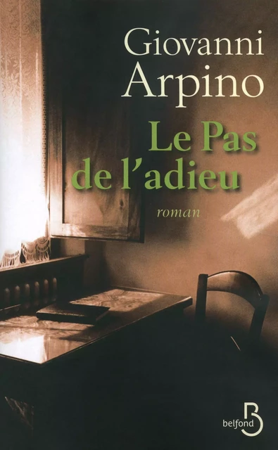 Le Pas de l'adieu - Giovanni Arpino - Place des éditeurs