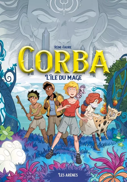 Corba - Tome 1 L'Ile du mage - Rémi Faure - Groupe Margot