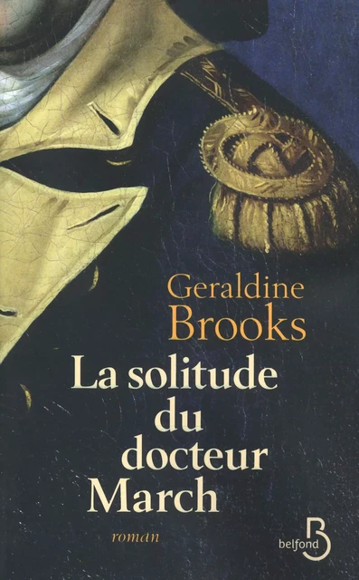 La Solitude du docteur March - Geraldine Brooks - Place des éditeurs