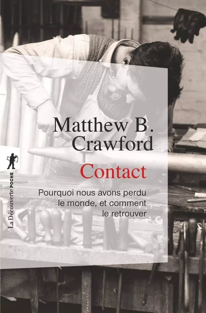 Contact - Matthew B. CRAWFORD - La Découverte