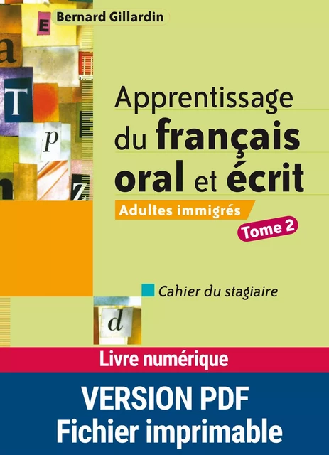 Apprentissage du français oral et écrit - Bernard Gillardin - Retz