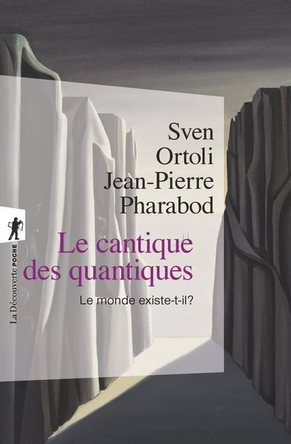 Le cantique des quantiques - Sven Ortoli, Jean-Pierre Pharabod - La Découverte