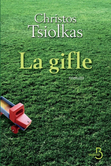 La Gifle - Christos Tsiolkas - Place des éditeurs