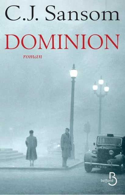 Dominion - C.J. Sansom - Place des éditeurs