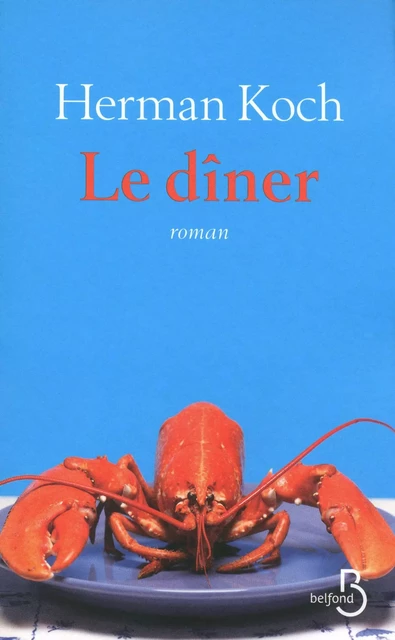 Le Dîner - Herman Koch - Place des éditeurs