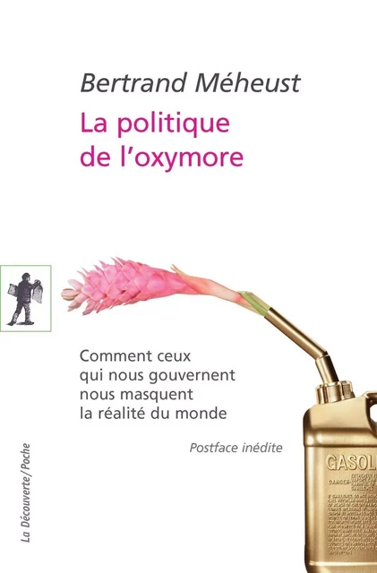 La politique de l'oxymore - Bertrand Meheust - LA DECOUVERTE