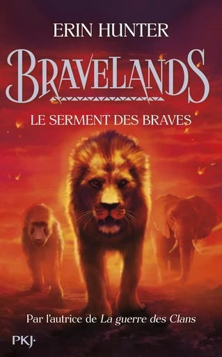 Bravelands - tome 06 : Le serment - Erin Hunter - Univers Poche