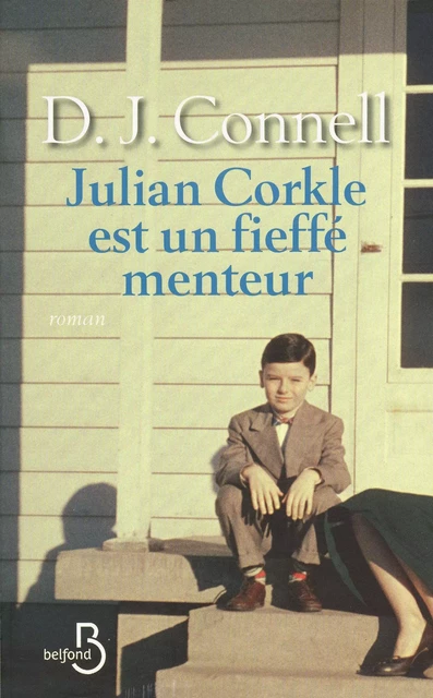 Julian Corkle est un fieffé menteur - D. J. Connell - Place des éditeurs