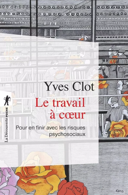 Le travail à coeur - Yves Clot - La Découverte